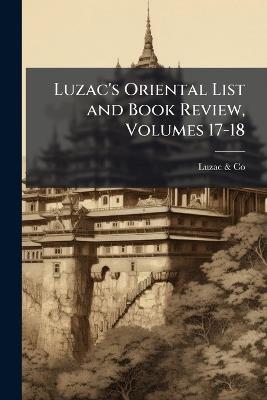 Luzac's Oriental List and Book Review, Volumes 17-18 - Luzac & Co - cover