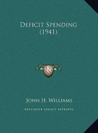 Deficit Spending (1941) - John H Williams - cover