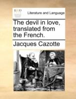 The Devil in Love, Translated from the French. - Jacques Cazotte - cover