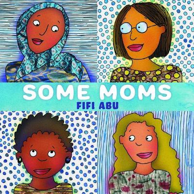 Some Moms - Fifi Abu - cover
