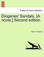 Diogenes' Sandals. [A Novel.] Second Edition.