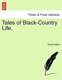 Tales of Black-Country Life. - David Hobbs - cover