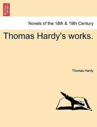 Thomas Hardy's Works. - Thomas Hardy - cover