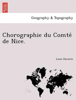Chorographie Du Comte de Nice. - Louis Durante - cover