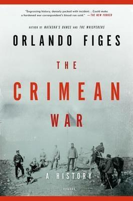 The Crimean War: A History - Orlando Figes - cover
