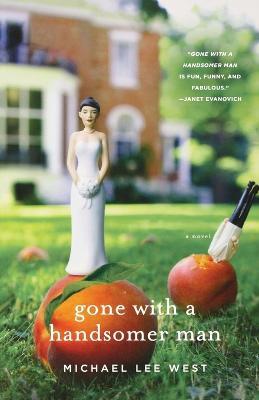 Gone with a Handsomer Man - Michael Lee West - cover