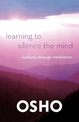Learning to Silence the Mind - Osho - cover