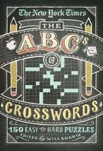 The New York Times ABCs of Crosswords: 200 Easy to Hard Puzzles