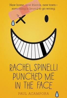 Rachel Spinelli Punched Me in the Face - Paul Acampora - cover