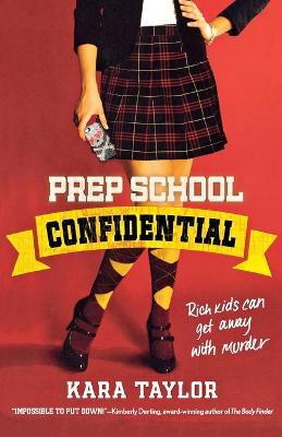 Prep School Confidential - Kara Taylor - cover
