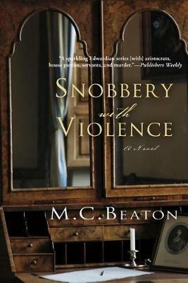 Snobbery with Violence: An Edwardian Murder Mystery - M C Beaton - cover