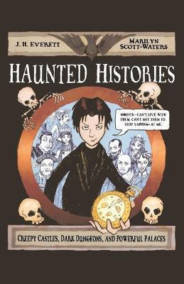 Haunted Histories - J H Everett,Marilyn Scott-Waters - cover