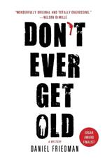 Don't Ever Get Old: A Mystery