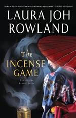 The Incense Game: A Novel of Feudal Japan