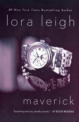 Maverick: An Elite Ops Navy Seal Novel - Lora Leigh - cover