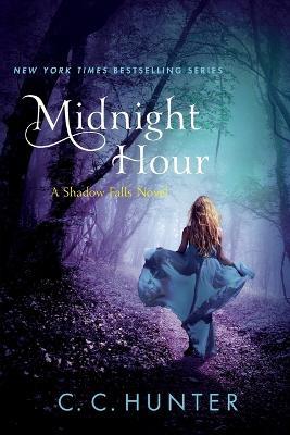 Midnight Hour: A Shadow Falls Novel - C. C. Hunter - cover
