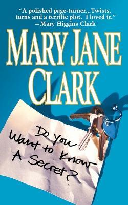 Do You Want to Know a Secret? - Mary Jane Clark - cover