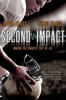 Second Impact: Making the Hardest Call of All - David Klass,Perri Klass - cover