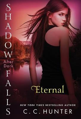 Eternal: Shadow Falls: After Dark - C. C. Hunter - cover