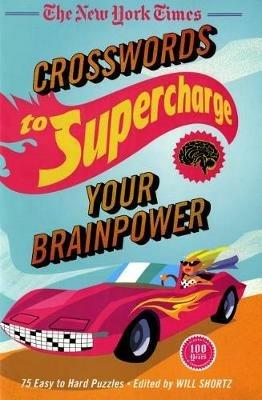 New York Times Crosswords to Supercharge Your Brainpower - New York Times - cover