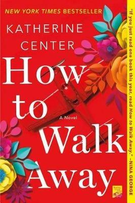 How to Walk Away - Katherine Center - cover
