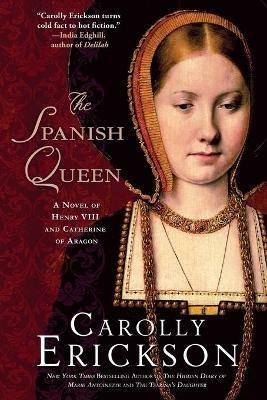 The Spanish Queen - Carolly Erickson - cover