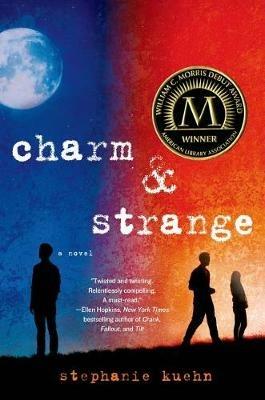 Charm & Strange - Stephanie Kuehn - cover