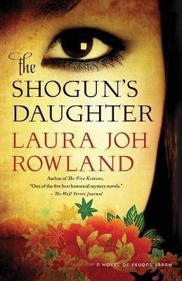 The Shogun's Daughter - Laura Joh Rowland - cover