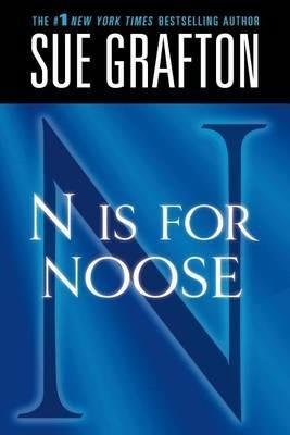 N Is for Noose: A Kinsey Millhone Novel - Sue Grafton - cover