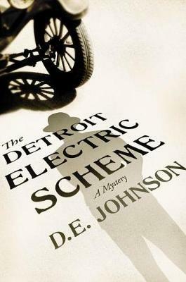 The Detroit Electric Scheme: A Mystery - D E Johnson - cover
