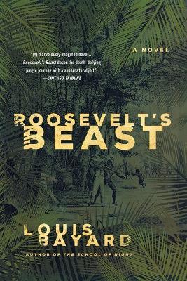 Roosevelt's Beast - Louis Bayard - cover