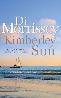 Kimberley Sun - Di Morrissey - cover