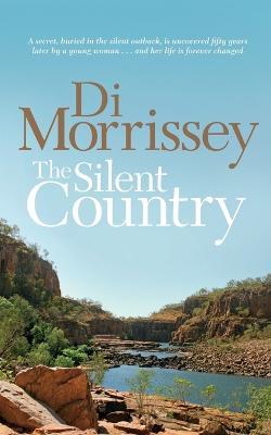 The Silent Country - Di Morrissey - cover