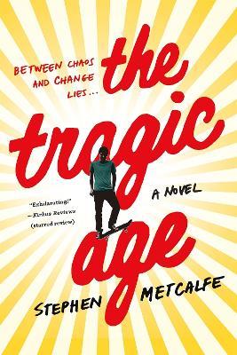 The Tragic Age - Stephen Metcalfe - cover