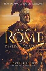 Total War Rome: Destroy Carthage