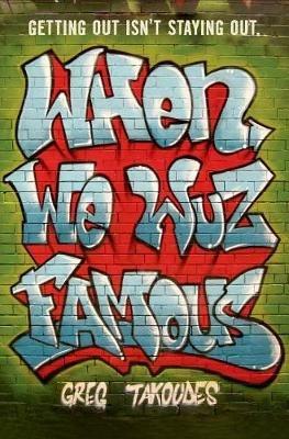 When We Wuz Famous - Greg Takoudes - cover