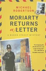 Moriarty Returns a Letter: A Baker Street Mystery
