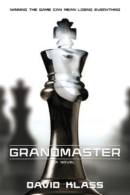 Grandmaster - David Klass - cover