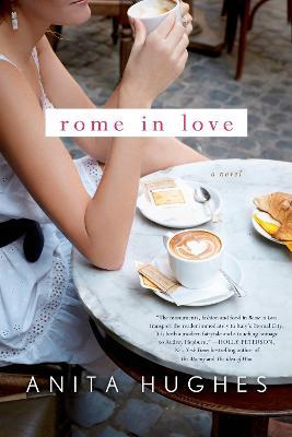 Rome in Love - Anita Hughes - cover