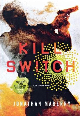 Kill Switch - Jonathan Maberry - cover