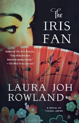 The Iris Fan - Laura Joh Rowland - cover