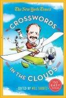The New York Times Crosswords in the Clouds: 150 Easy Puzzles - New York Times - cover