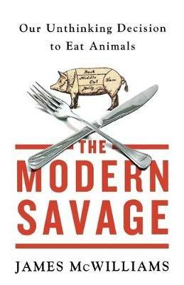 The Modern Savage - James McWilliams - cover