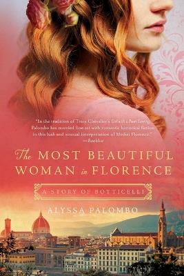The Most Beautiful Woman in Florence: A Story of Botticelli - Alyssa Palombo - cover