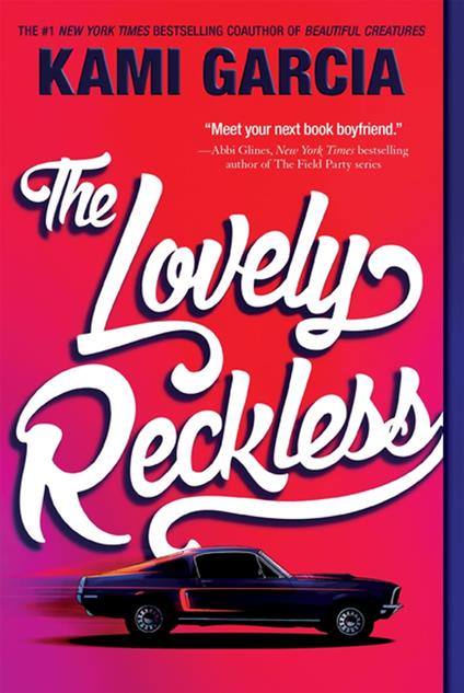 The Lovely Reckless - Kami Garcia - ebook