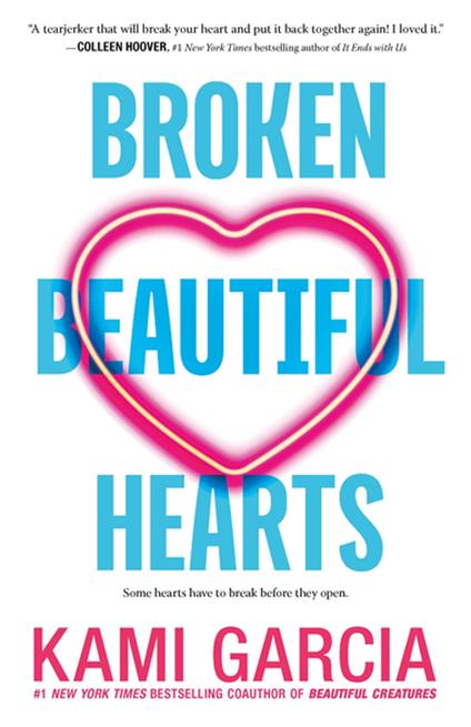 Broken Beautiful Hearts - Kami Garcia - ebook