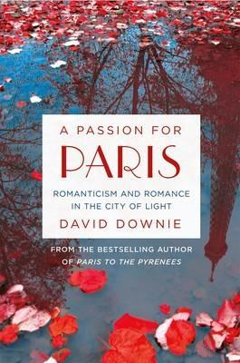 A Passion for Paris - David Downie - cover