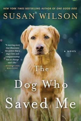 The Dog Who Saved Me - Susan Wilson - cover