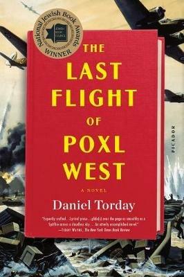 The Last Flight of Poxl West - Daniel Torday - cover