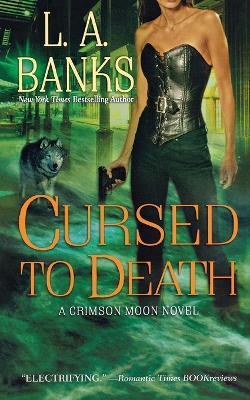 Cursed to Death - L A Banks - cover